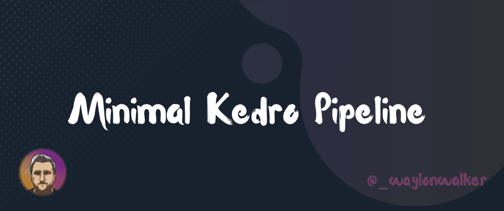 Minimal Kedro Pipeline