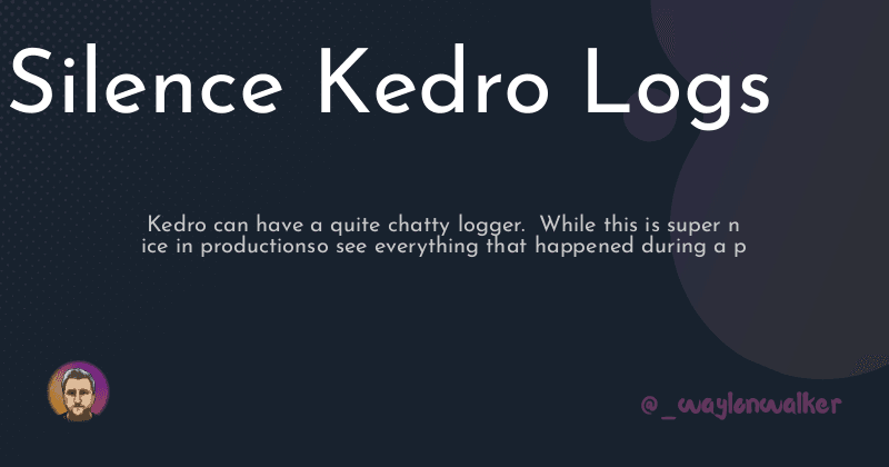 waylonwalker.com/kedro-silence